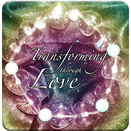 Transforming Through Love